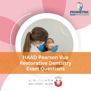 HAAD Pearson Vue Restorative Dentistry Exam Questions